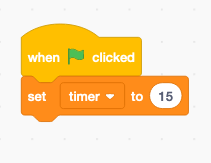 Scratch blocks showing set timer to 15 block beneath when green flag clicked block