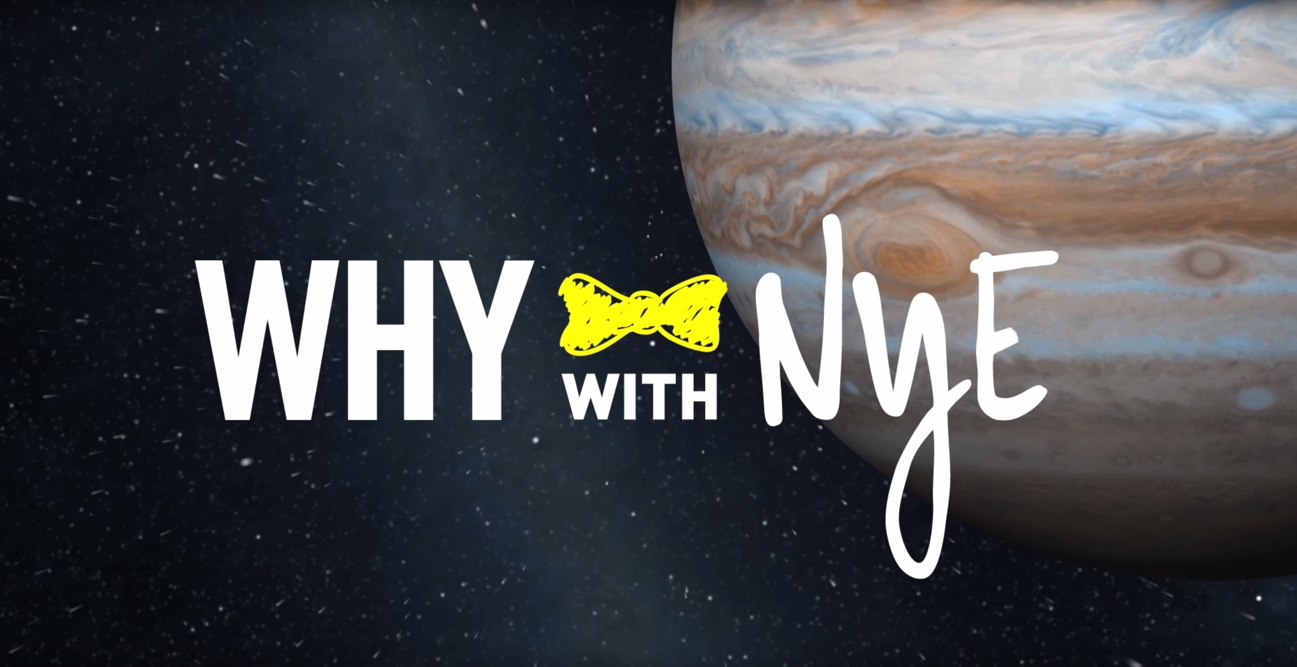 Why with Nye Video Series