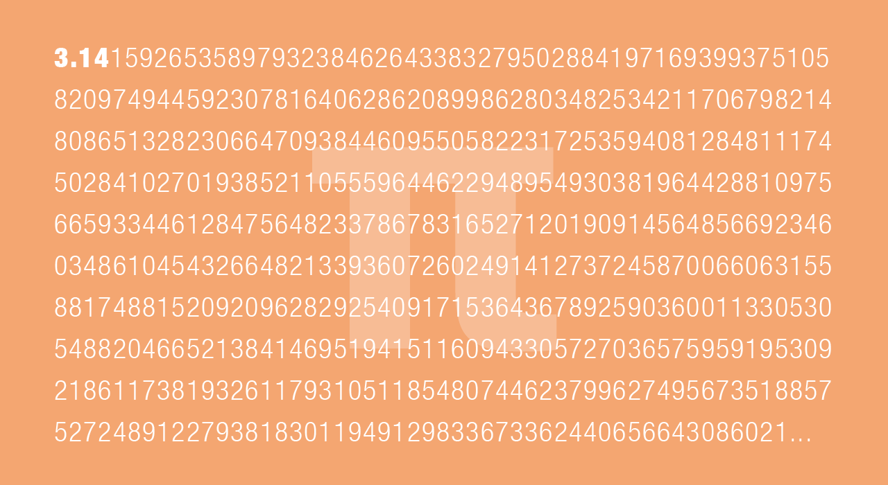The decimals of pi are listed out on an orange background with a large pi symbol in the background.