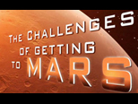 The Challenges of Getting to Mars Series