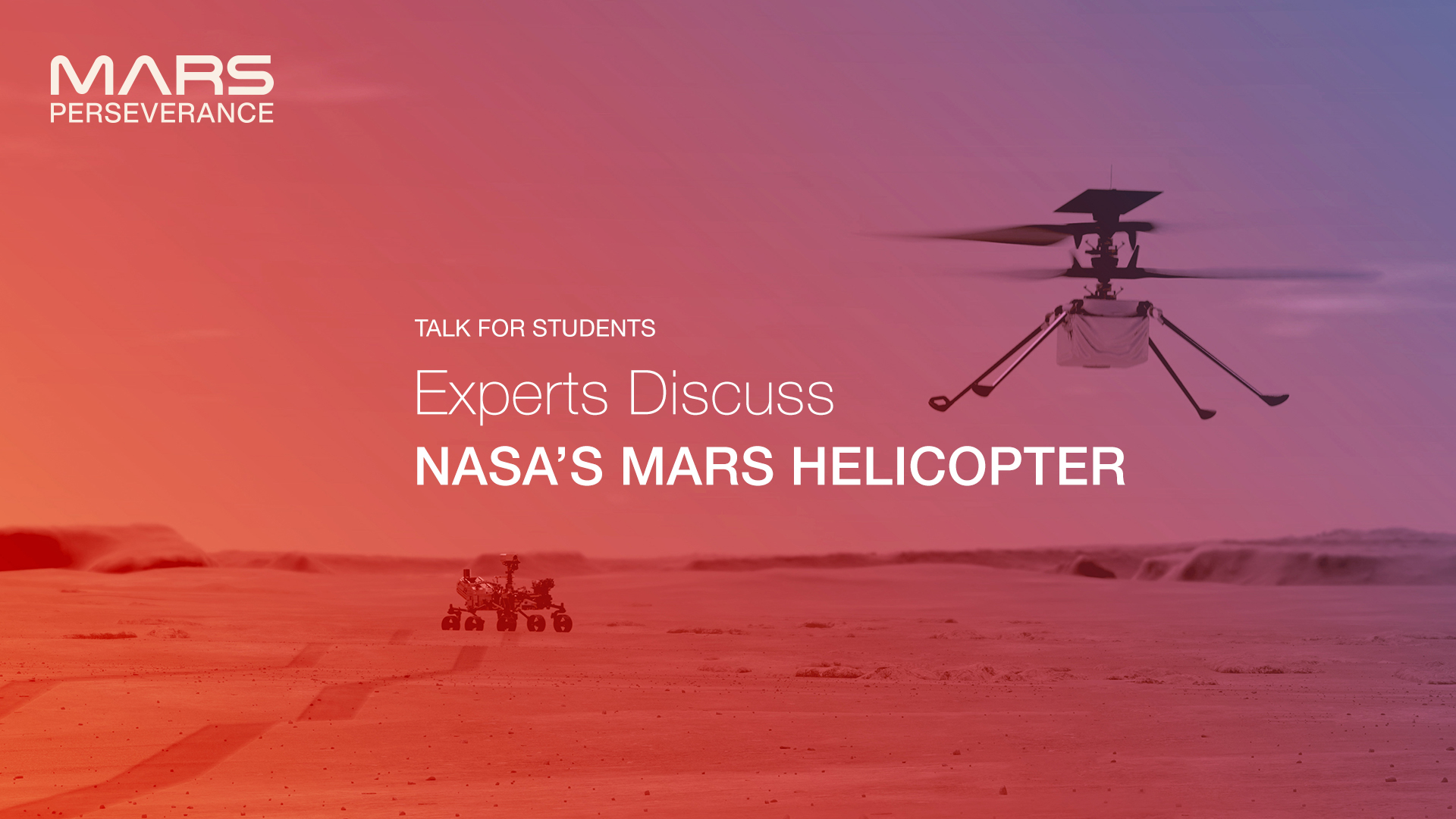 Learning Space With NASA: Experts Discuss NASA's Mars Helicopter